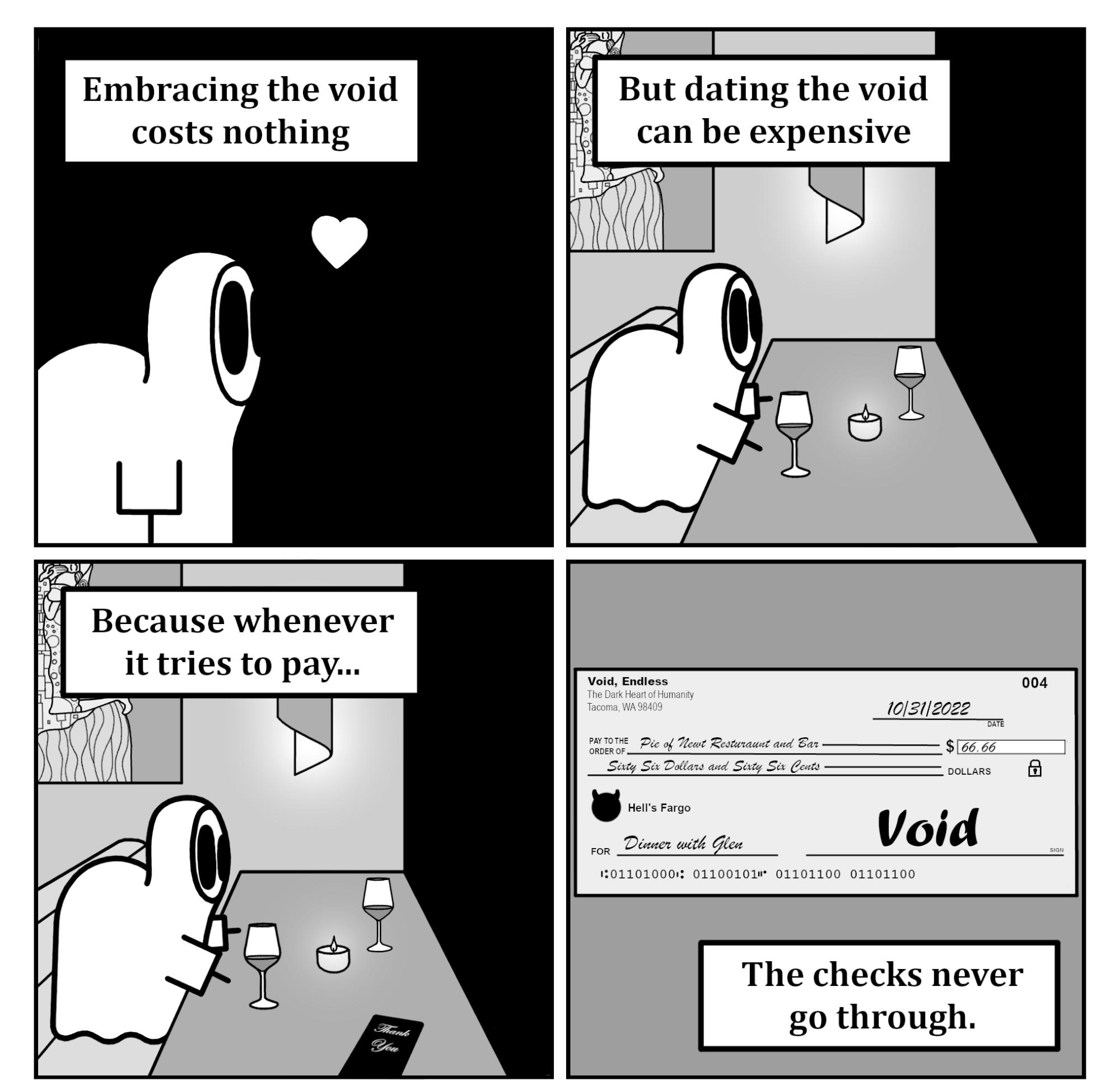 Embracin costs nothing L 4 ut dating the void can be expensive Because whenever tries to pay Void The checks never go through ovottedpiantsreool curtainscomics