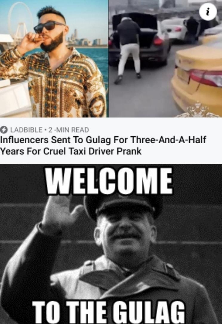 Influencers Sent To Gulag For Three And A Half Years For Cruel Taxi Driver Prank o TO0 THE GULAG