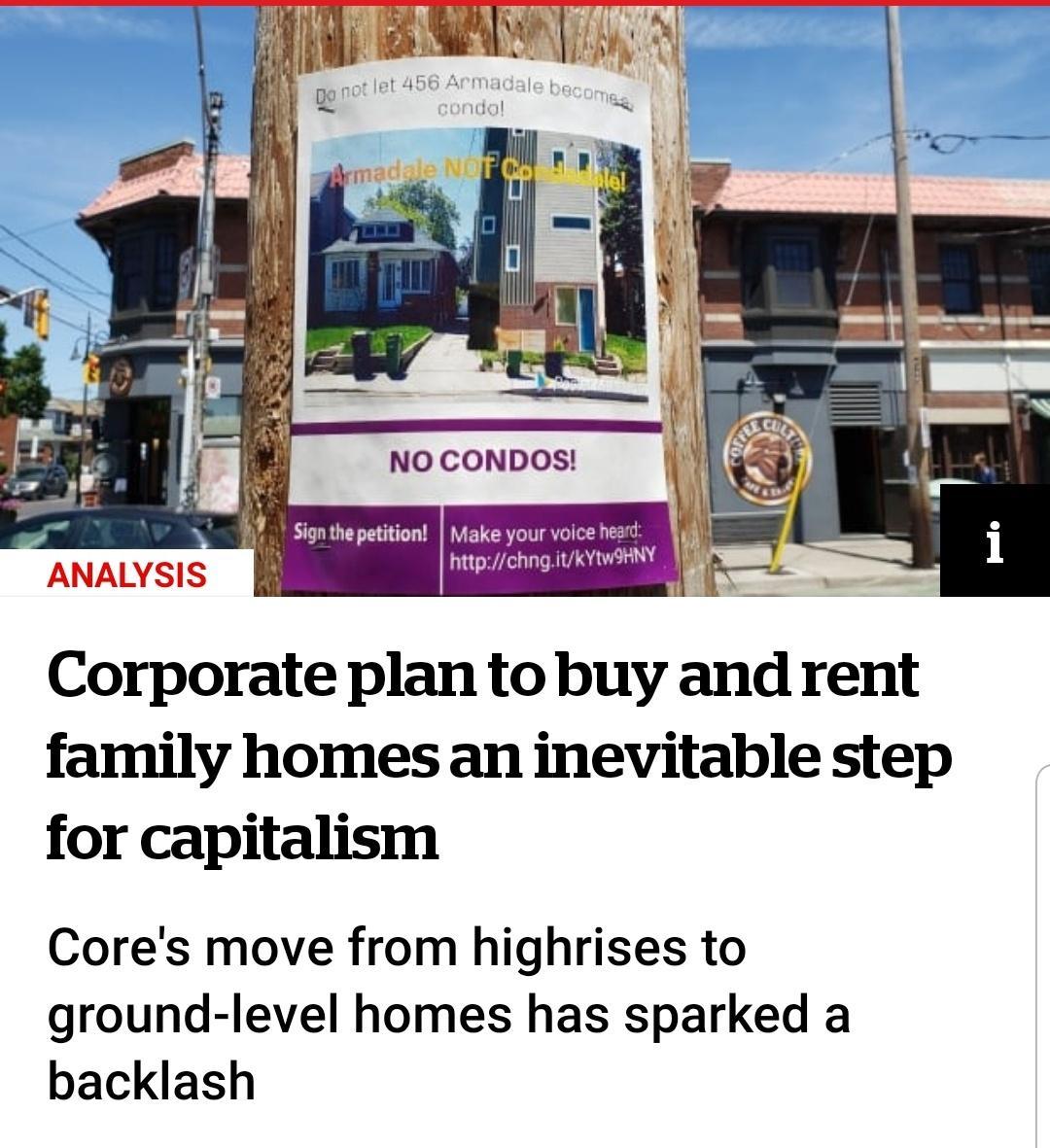 Make your voice heard ANALYSIS bt ichnguierworn 8 Corporate plan tobuy and rent family homes an inevitable step for capitalism Cores move from highrises to ground level homes has sparked a backlash