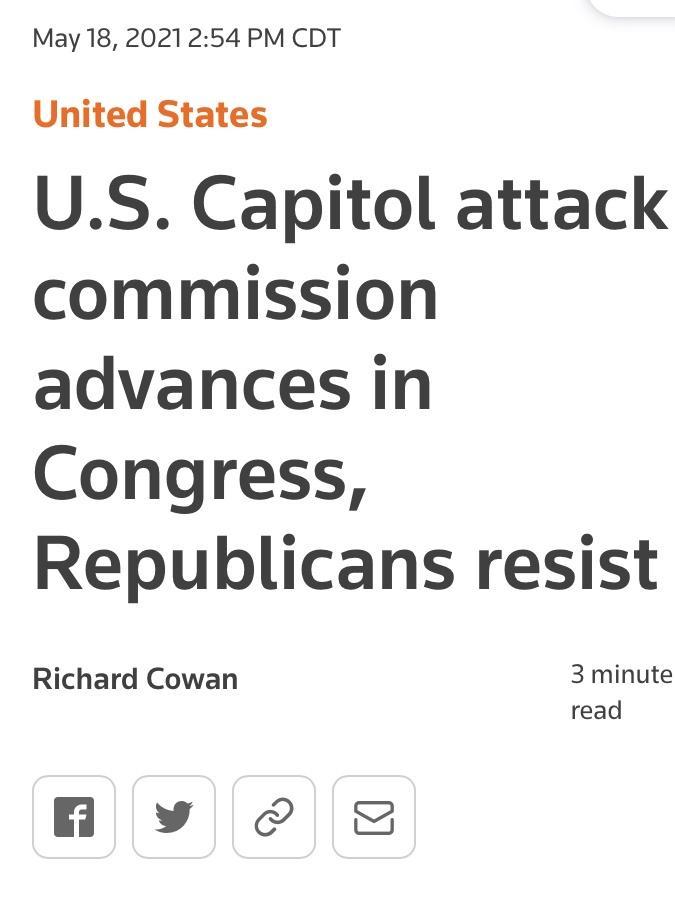 May 18 2021 254 PM CDT United States US Capitol attack commission advances in Congress Republicans resist Richard Cowan 3 minute read H v S