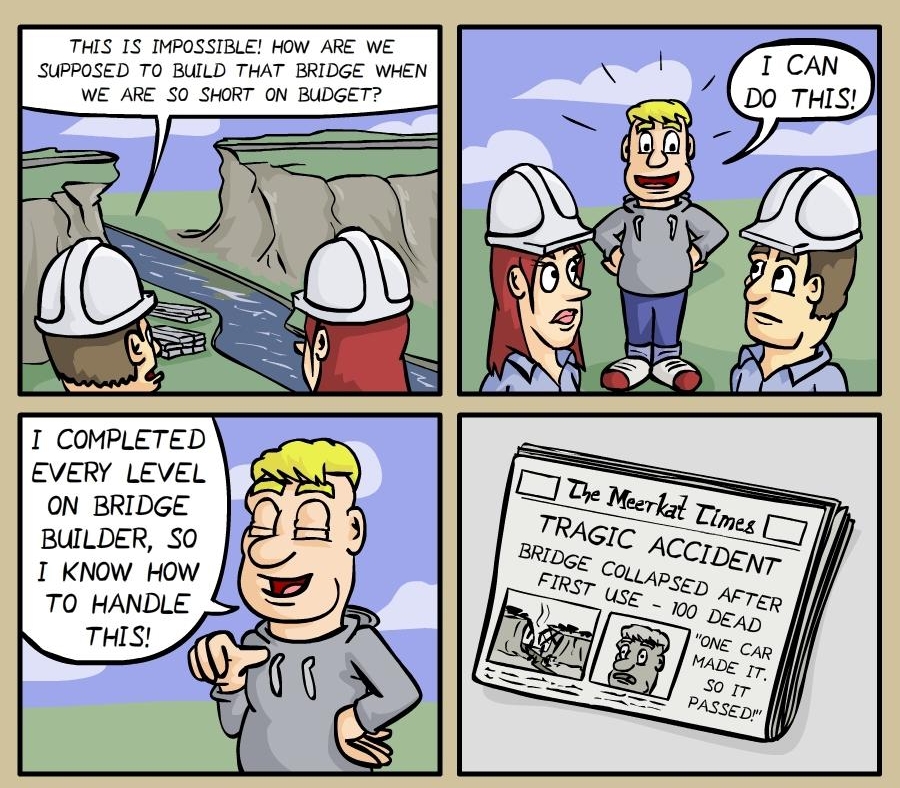 THIS IS IMPOSSIBLE HOW ARE WE SUPPOSED TO BUILD THAT BRIDGE WHEN WE ARE S0 SHORT ON BUDGET I COMPLETED EVERY LEVEL ON BRIDGE BUILDER SO I KNOW How TO HANDLE MeERKATGUYCOMIC THEMEERKATGUY THEMEERKATGUYCOM
