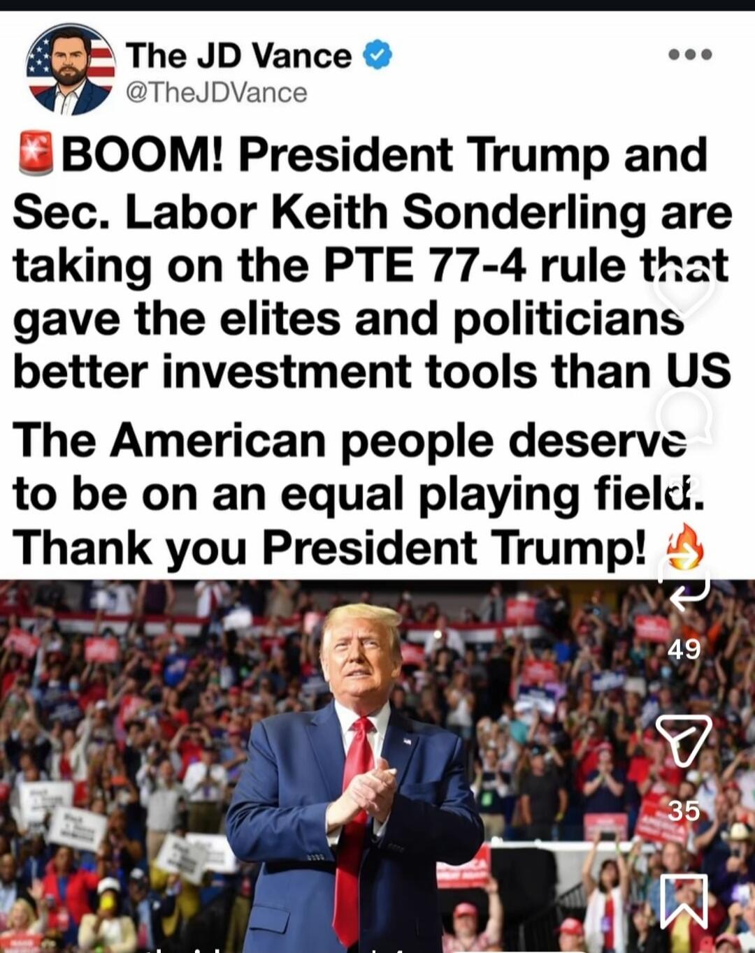 The JD Vance @TheJDVance BOOM! President Trump and Sec. Labor Keith Sonderling are taking on the PTE 77-4 rule that gave the elites and politicians better investment tools than US The American people deserve to be on an an equal playing field. Thank you President Trump!