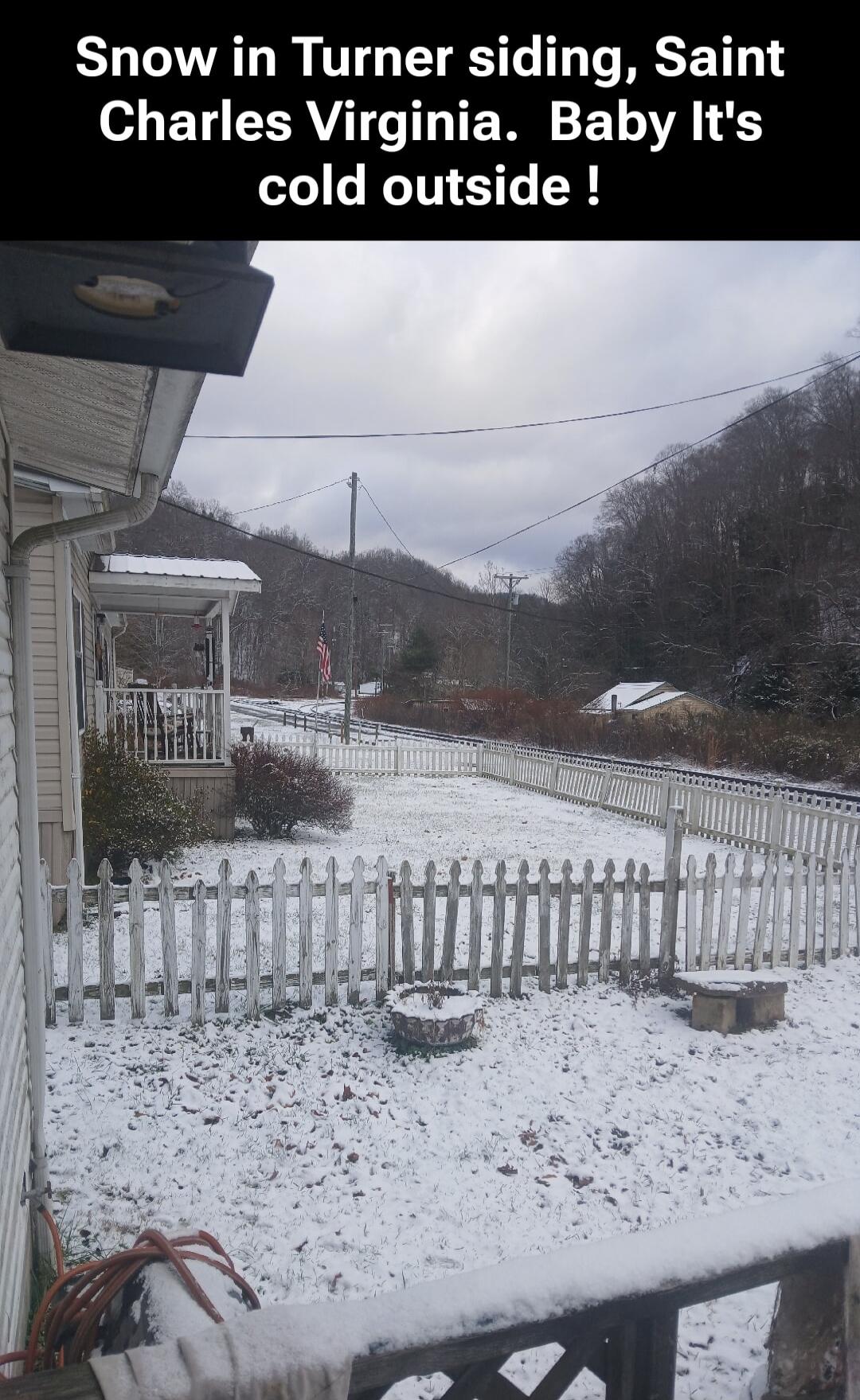 Snow in Turner siding, Saint Charles Virginia. Baby It's cold outside !