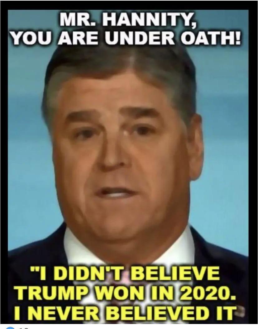 MRHANNITY YOU ARE UNDER OATH