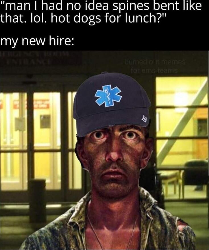 man had no idea spines bent like ugFo o o Wi alol e o7R o l Vglel Vi my new hire