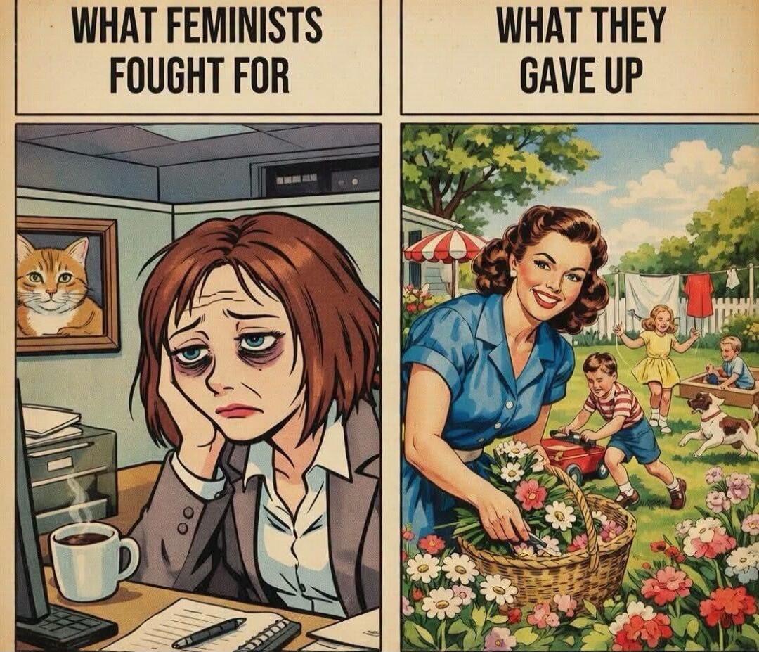WHAT FEMINISTS FOUGHT FOR WHAT THEY GAVE UP