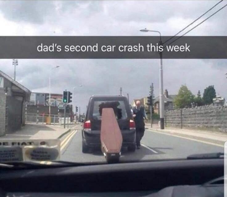 dad's second car crash this week