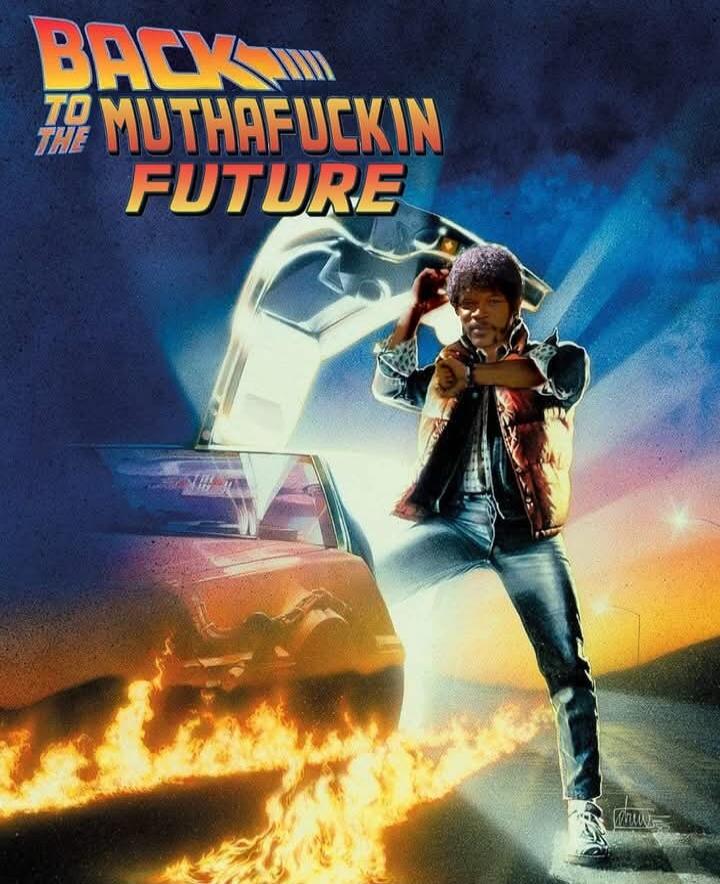 BACK TO THE MUTHAFUCKIN FUTURE