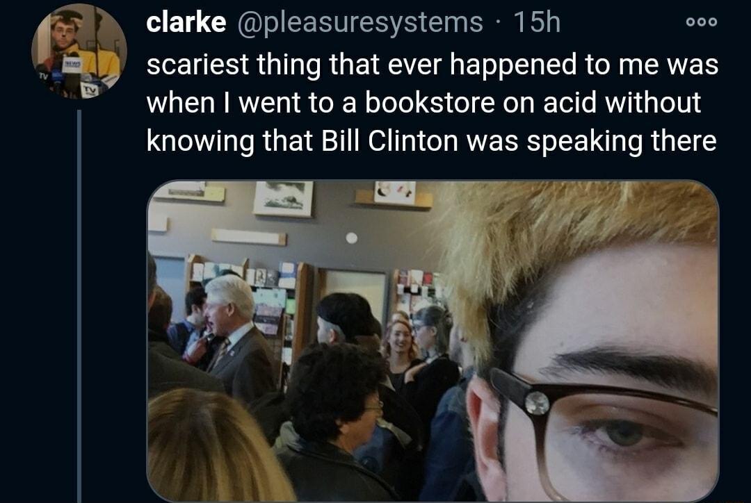 134 clarke pleasuresystems 15h o00 ELEUER R UL GETRE BT L R AR RACHIRENRCELL IS CIERLER UG knowing that Bill Clinton was speaking there