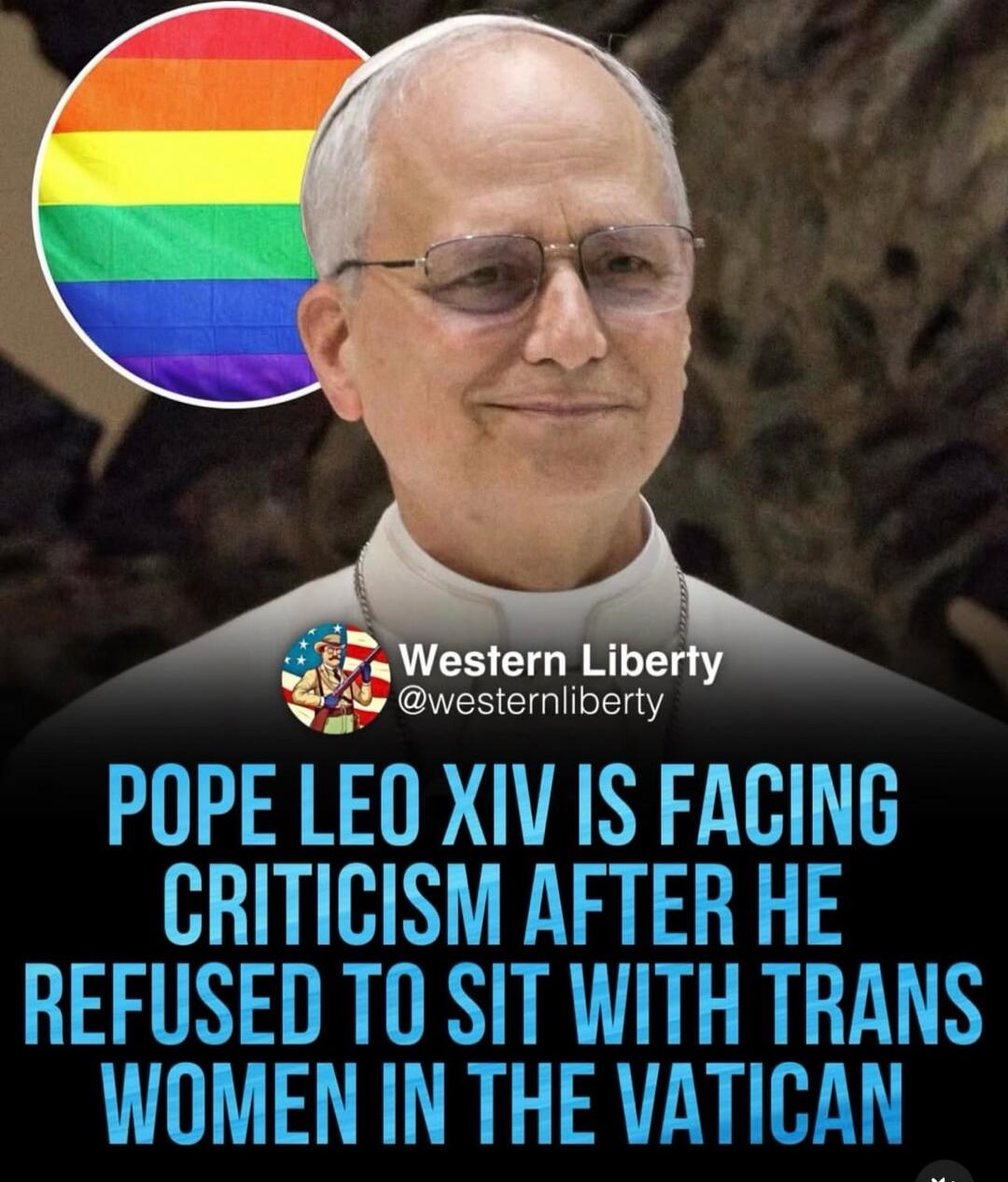POPE LEO XIV IS FACING CRITICISM AFTER HE REFUSED TO SIT WITH TRANS WOMEN IN THE VATICAN