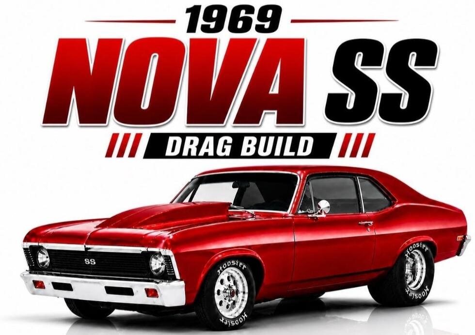 1969 NOVA SS DRAG BUILD. The car also has 'SS' badging and 'HOOSIER' written on its tires.