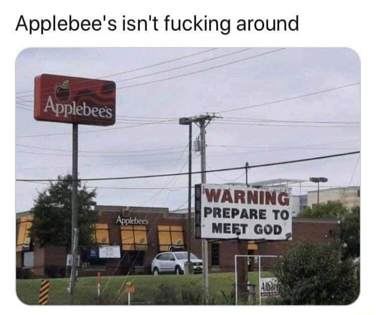 Applebees isnt fucking around