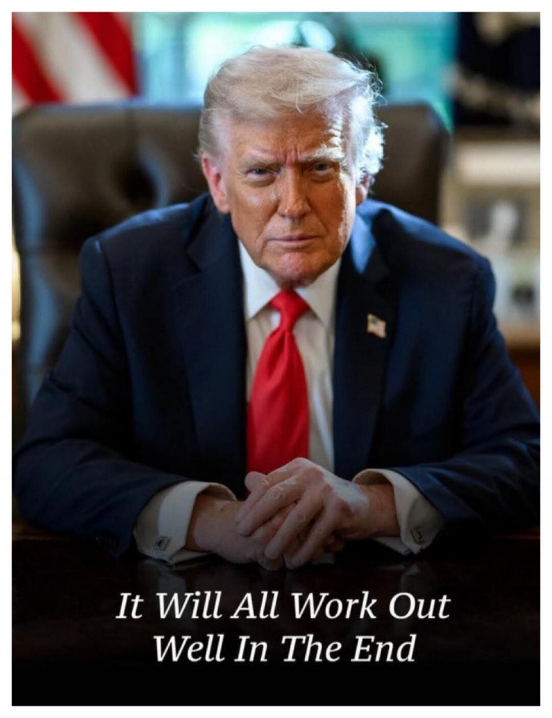 It Will All Work Out Well In The End