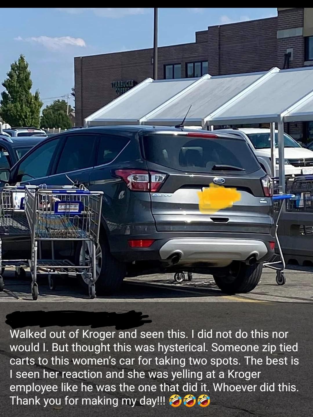 VTG Mo TV o il foTo T dTa o RYTT g It o 538 We o W o e t g TN a Lol would But thought this was hysterical Someone zip tied carts to this womens car for taking two spots The best is seen her reaction and she was yelling at a Kroger employee like he was the one that did it Whoever did this Thank you for making my day