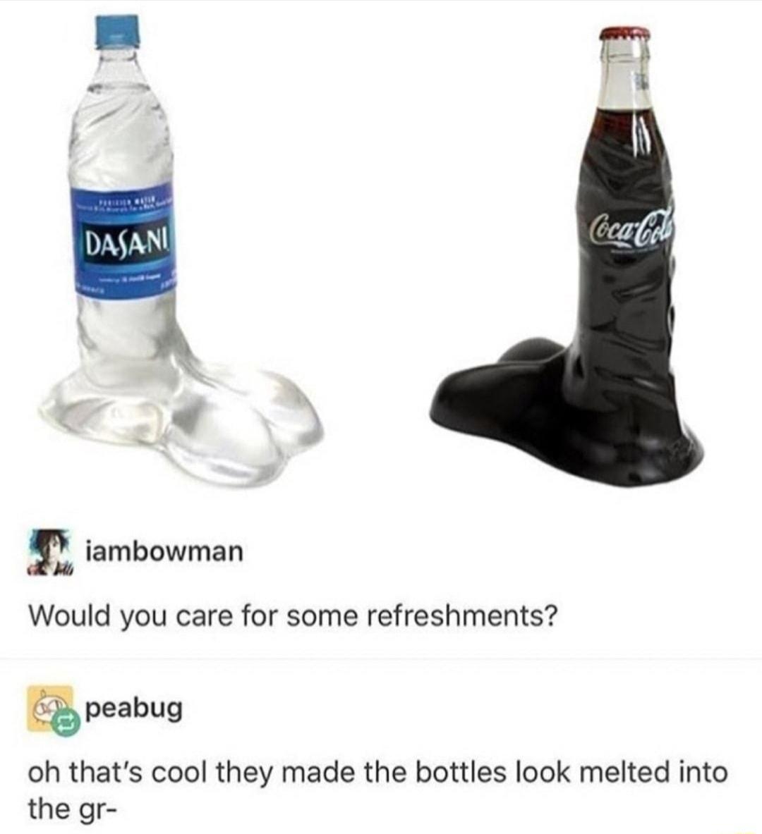 o iambowman Would you care for some refreshments peabug oh thats cool they made the bottles look melted into the gr