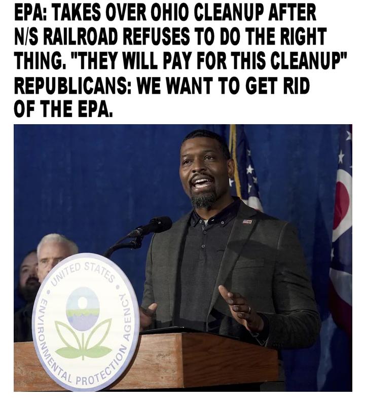 EPA TAKES OVER OHI0 CLEANUP AFTER NS RAILROAD REFUSES TO DO THE RIGHT THING THEY WILL PAY FOR THIS CLEANUP REPUBLICANS WE WANT TO GET RID OF THE EPA