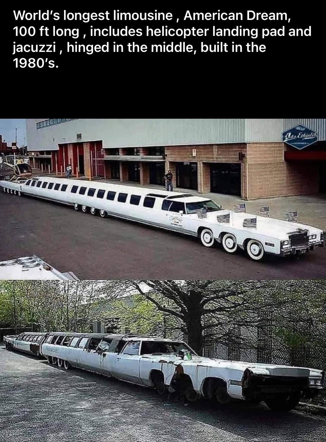 Worlds longest limousine American Dream 100 ft long includes helicopter landing pad and jacuzzi hinged in the middle built in the 1980s