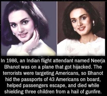 GREURLGIED RO TG CHGED I EG L RN EY Bhanot was on a plane that got hijacked The LCI TS SR CRETFCHT PV I TR B T hid the passports of 43 Americans on board helped passengers escape and died while shielding three children from a hail of gunfire