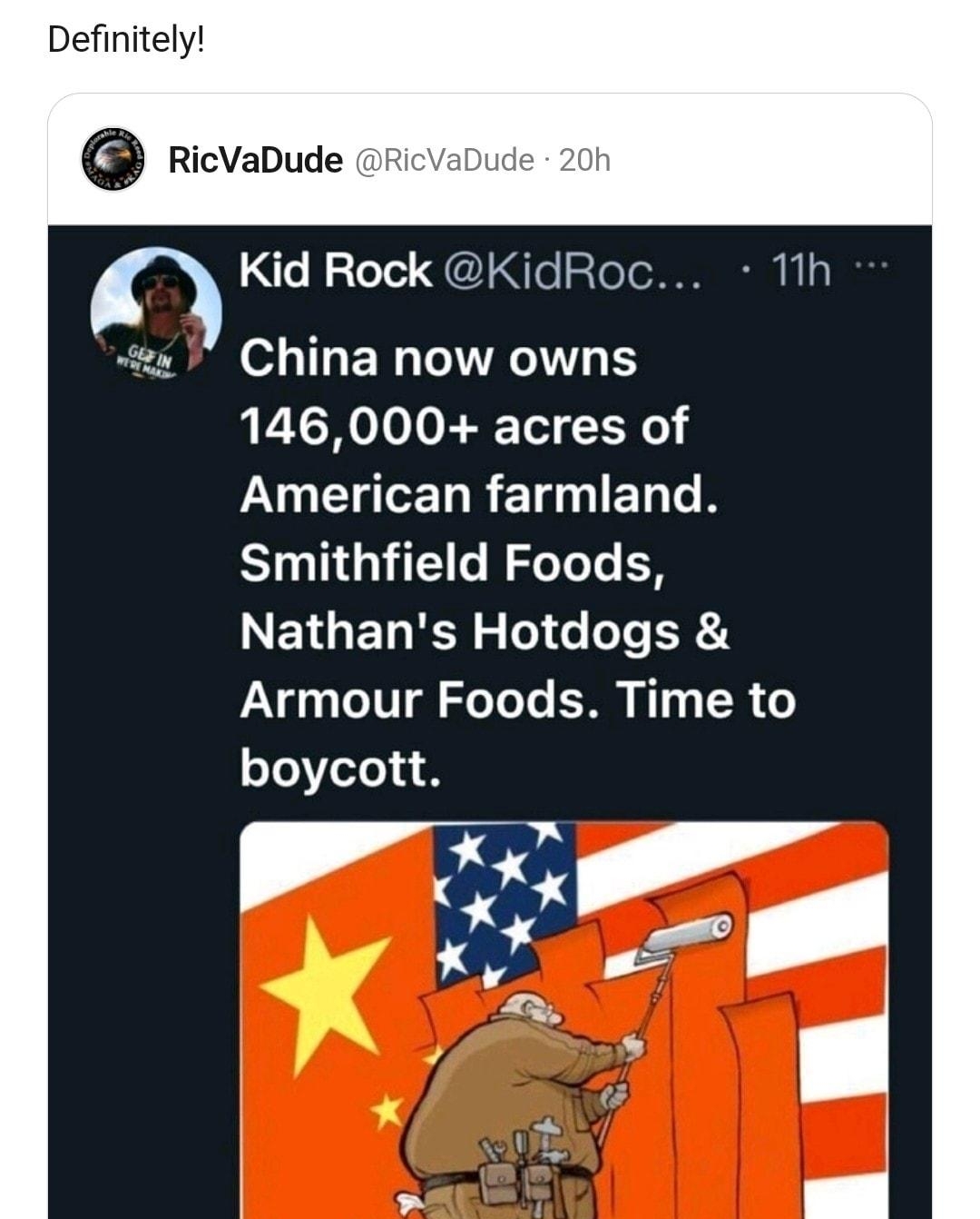 Definitely ricvapude cricvenude 2 Kid Rock KidRoc 11h China now owns 146000 acres of LY CHTEDREIEL T Smithfield Foods N EIGEL R STl 6 T 4 Armour Foods Time to boycott