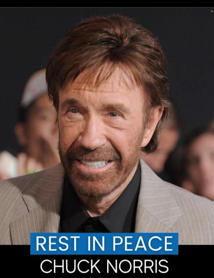 REST IN PEACE CHUCK NORRIS