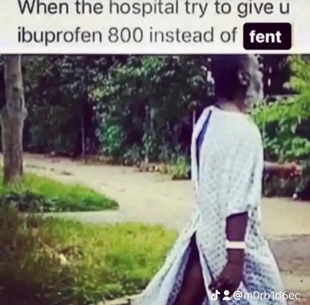 when the hospital try to give u ibuprofen 800 instead of Z3N
