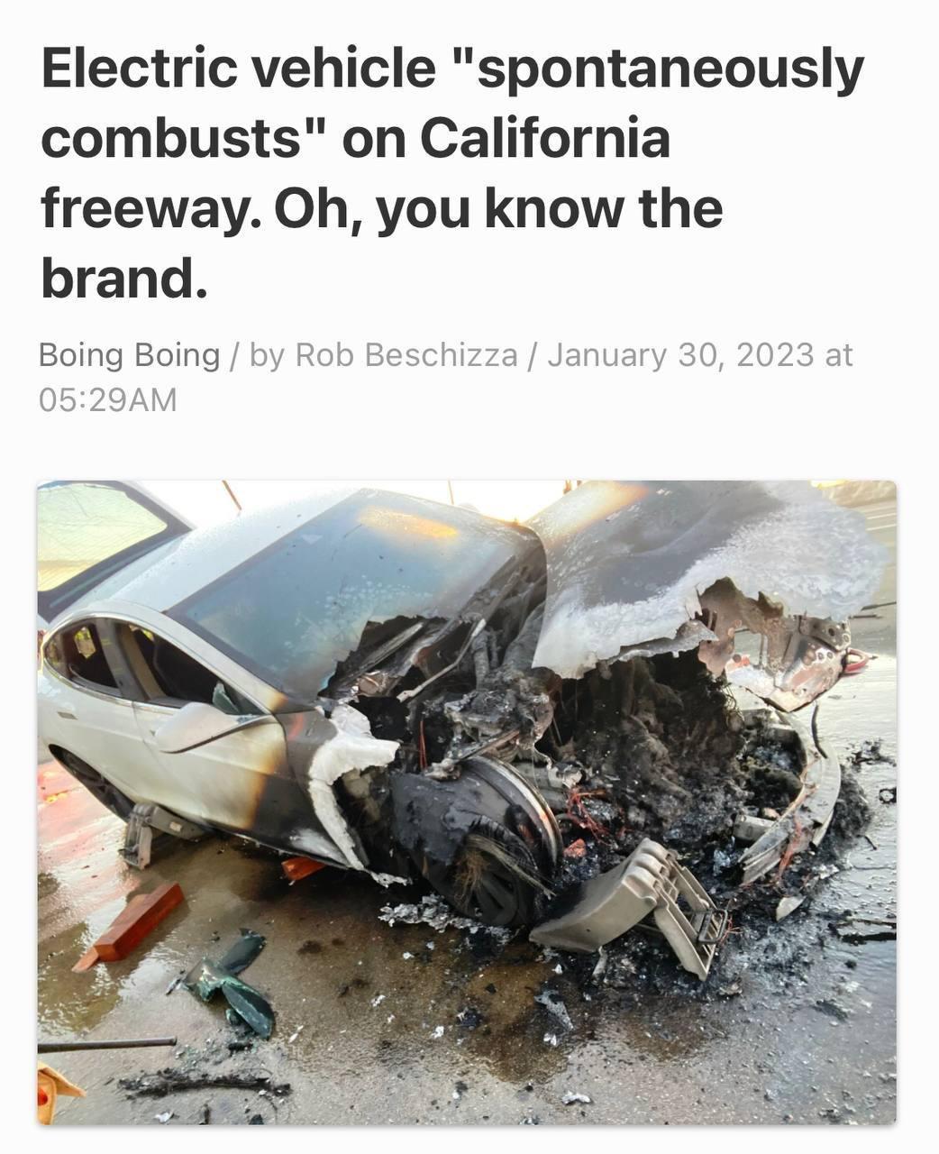 Electric vehicle spontaneously combusts on California freeway Oh you know the brand Boing Boing