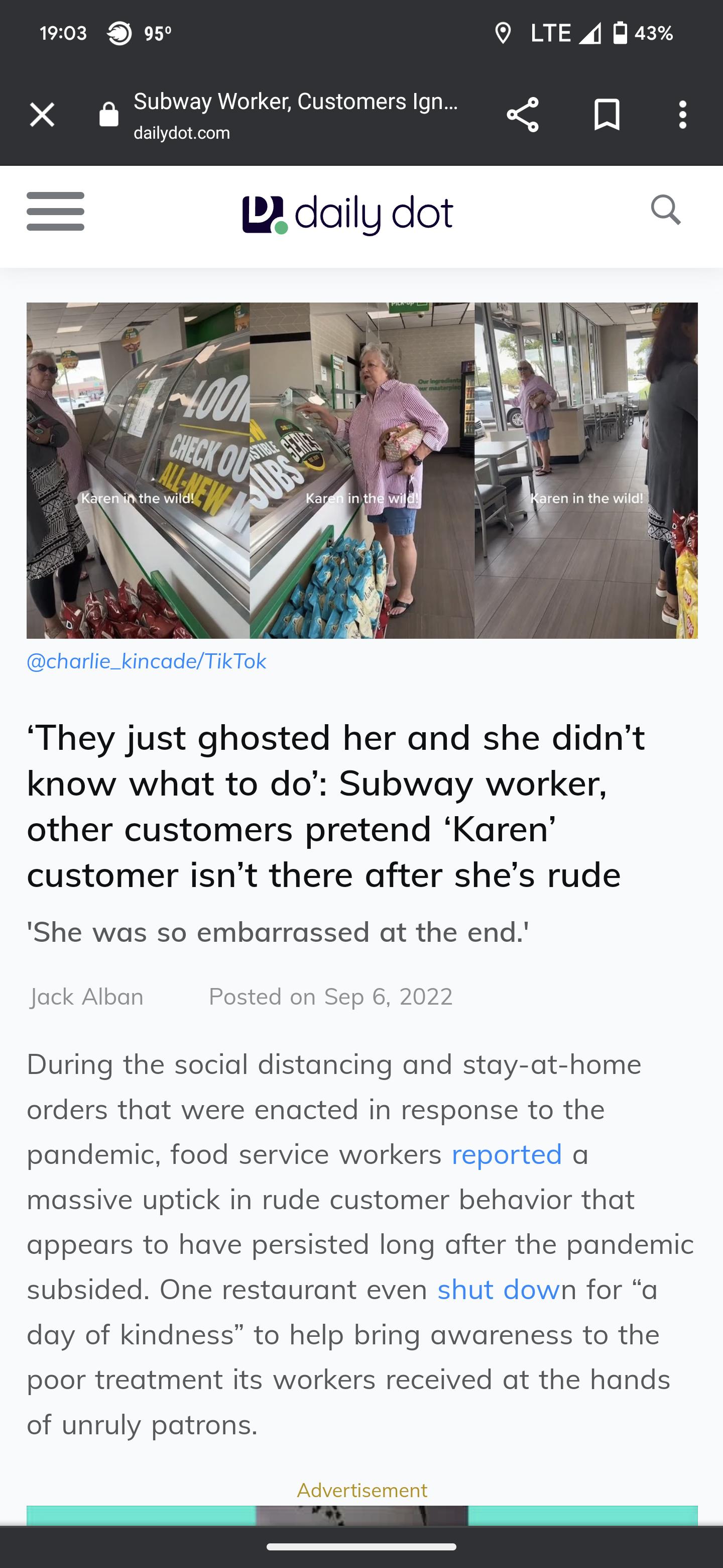 1903 95 LTE 4 R43 Subway Worker Customers Ign X o 0 They just ghosted her and she didnt know what to do Subway worker other customers pretend Karen customer isnt there after shes rude She was so embarrassed at the end During the social distancing and stay at home orders that were enacted in response to the pandemic food service workers reported a massive uptick in rude customer behavior that appea