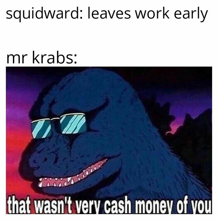 squidward leaves work early mr krabs