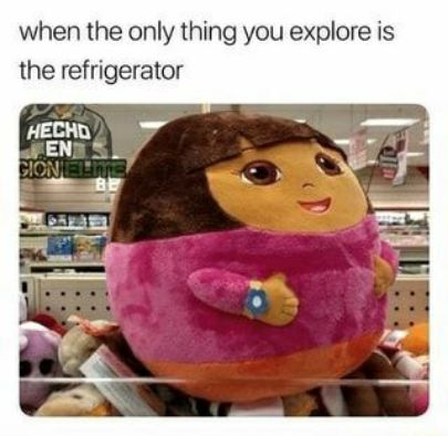 when the only thing you explore is the refrigerator