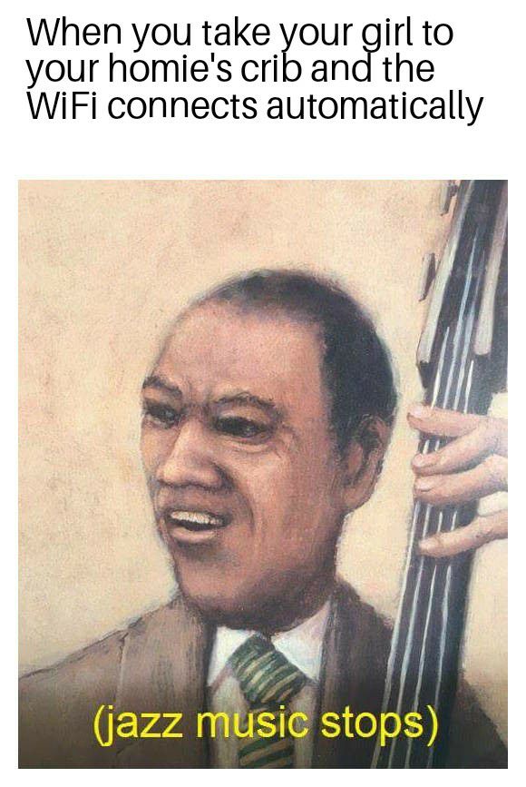 When you take iour irl to your homies cri the WiFi connects automatically rd Y mUSc stops