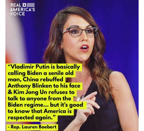 Vladimir Putin is basically calling Biden a senile old man China rebuffed Anthony Blinken to his face Kim Jong Un refuses to talk to anyone from the Biden regime but its good to know that Am i respected agai T Rep Lauren Boebert