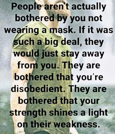 eople arent actually botherem you not earing a mask If it was b h redthat your B strength shines a Ilght