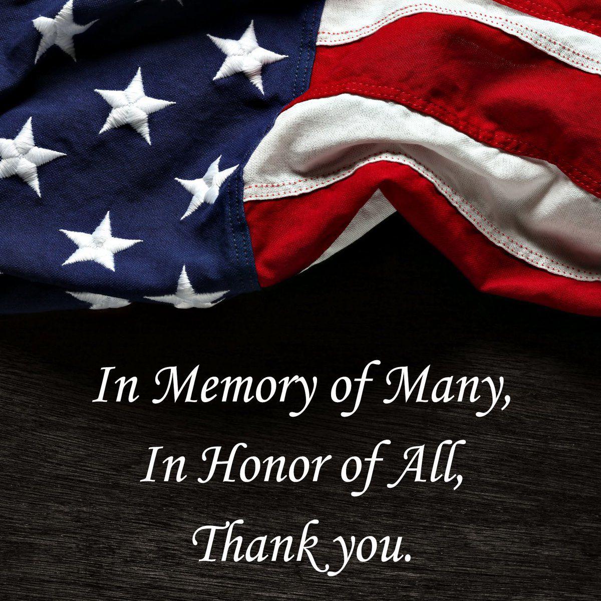 In Memory of Many In Honor of All Thank you