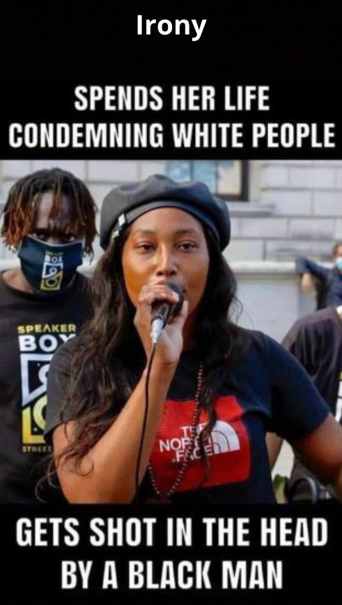 11Y SPENDS HER LIFE CONDEMNING WHITE PEOPLE GETS SHOT IN THE HEID BY A BLACK MAN