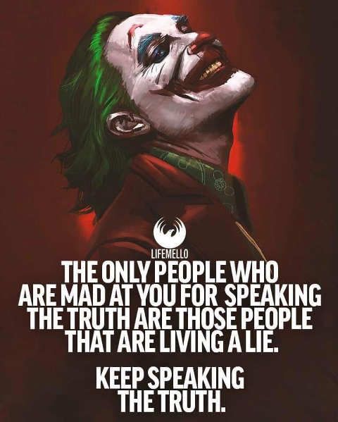 THE ONLY PEQPLE WHO ARE MAD AT YOU FOR SPEAKING THE TRUTH ARE THOSE PEOPLE THAT ARELIVING ALIE KEEP SPEAKING THETRUTH