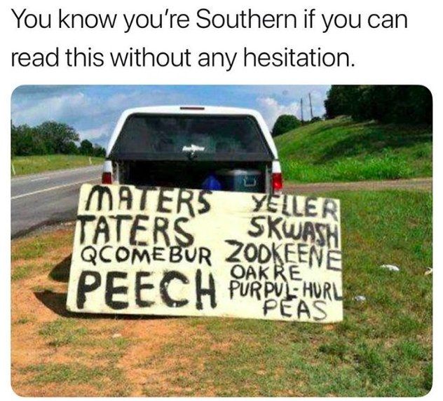 You know youre Southern if you can read this without any hesitation