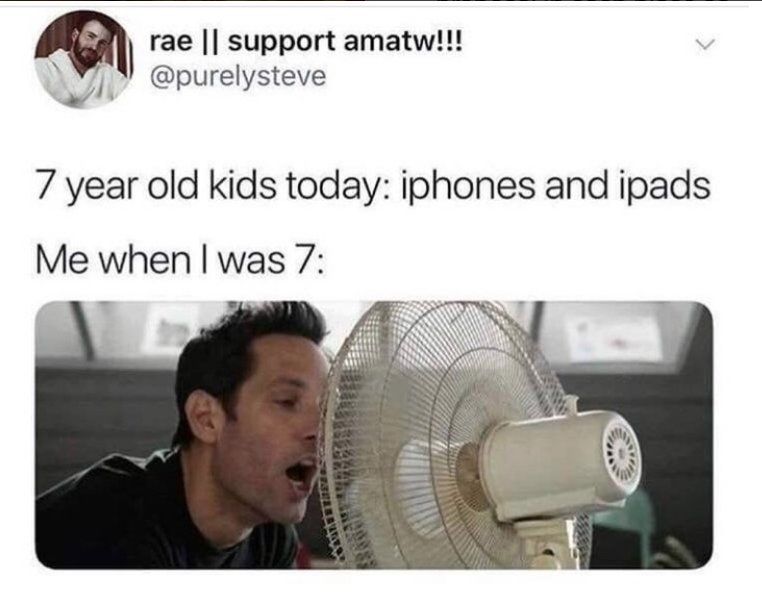 l rae support amatw purelysteve 7 year old kids today iphones and ipads Me when was 7