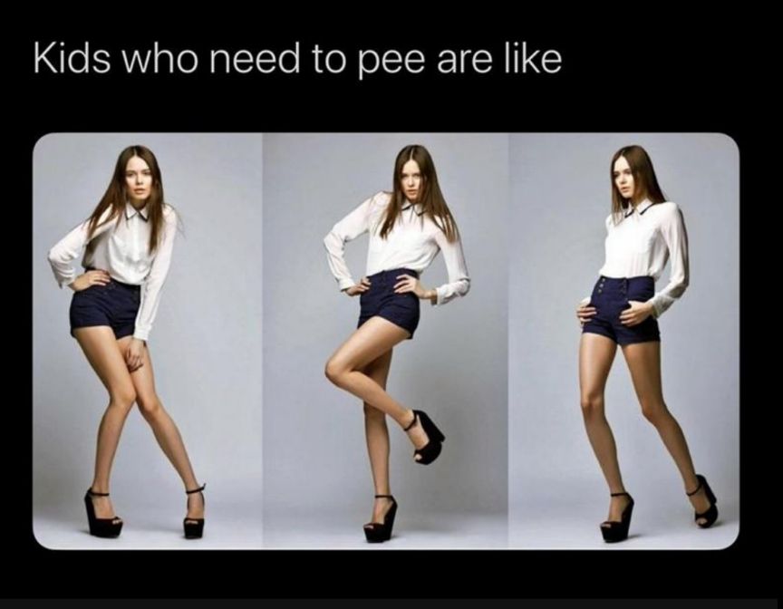 Kids who need to pee are like