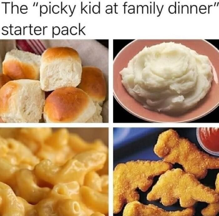 The picky kid at family dinner starter pack