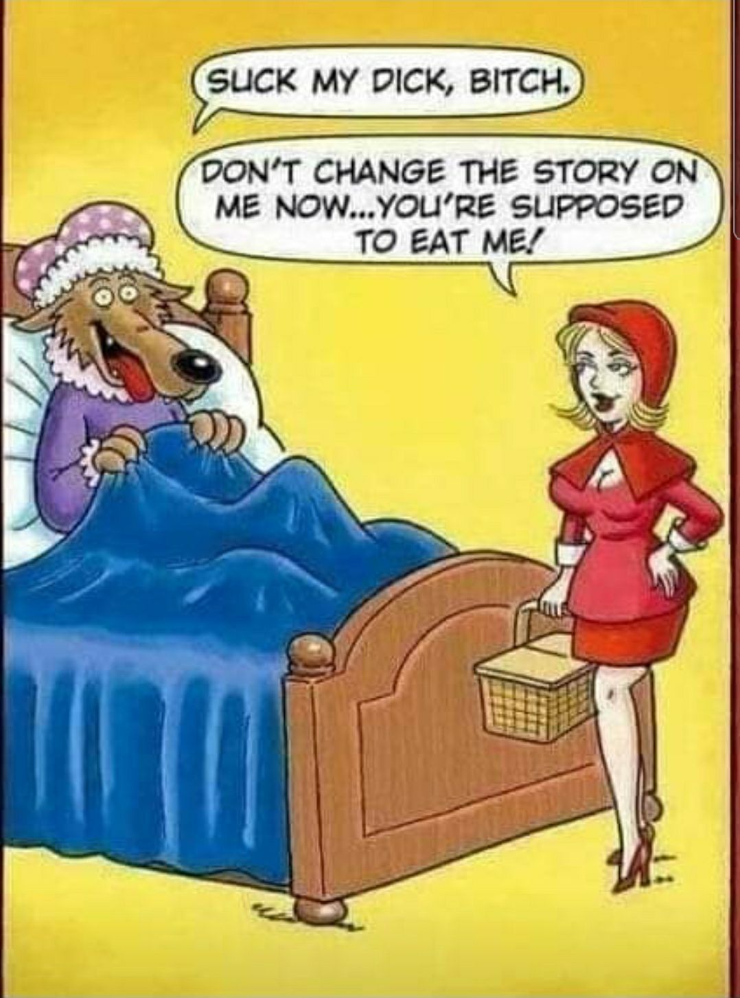 SUCK MY DICK BITCH DONT CHANGE THE STORY ON ME NOWYOURE SUPPOSED TO EAT ME