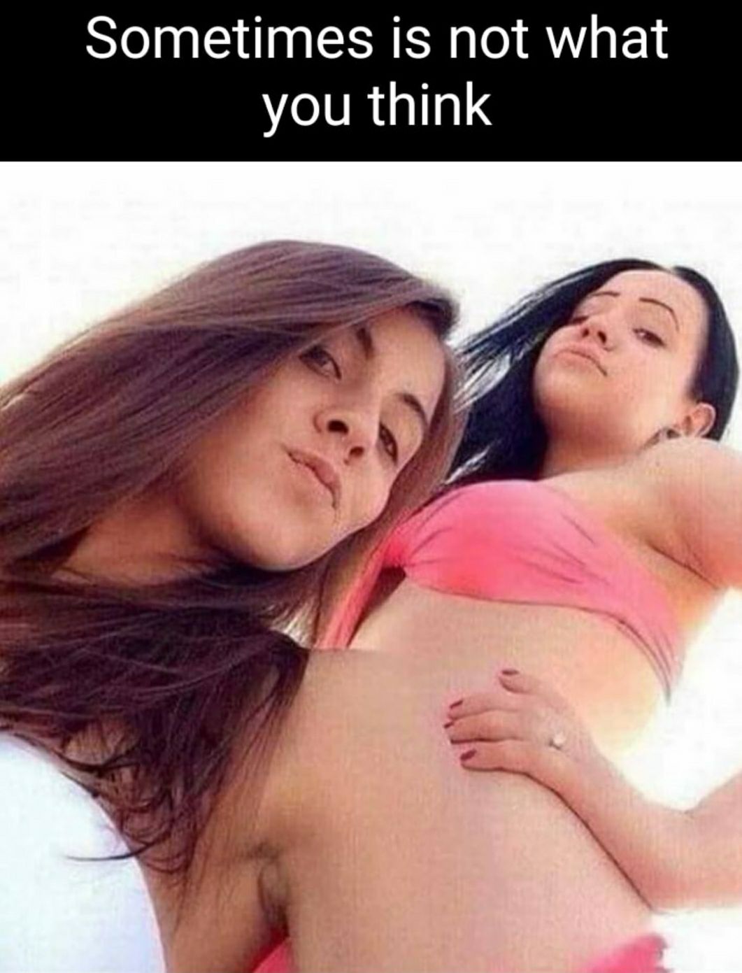 Sometimes is not what you think