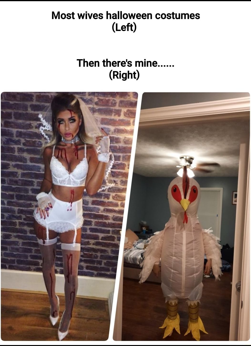 Most wives halloween costumes Left Then theres mine Right