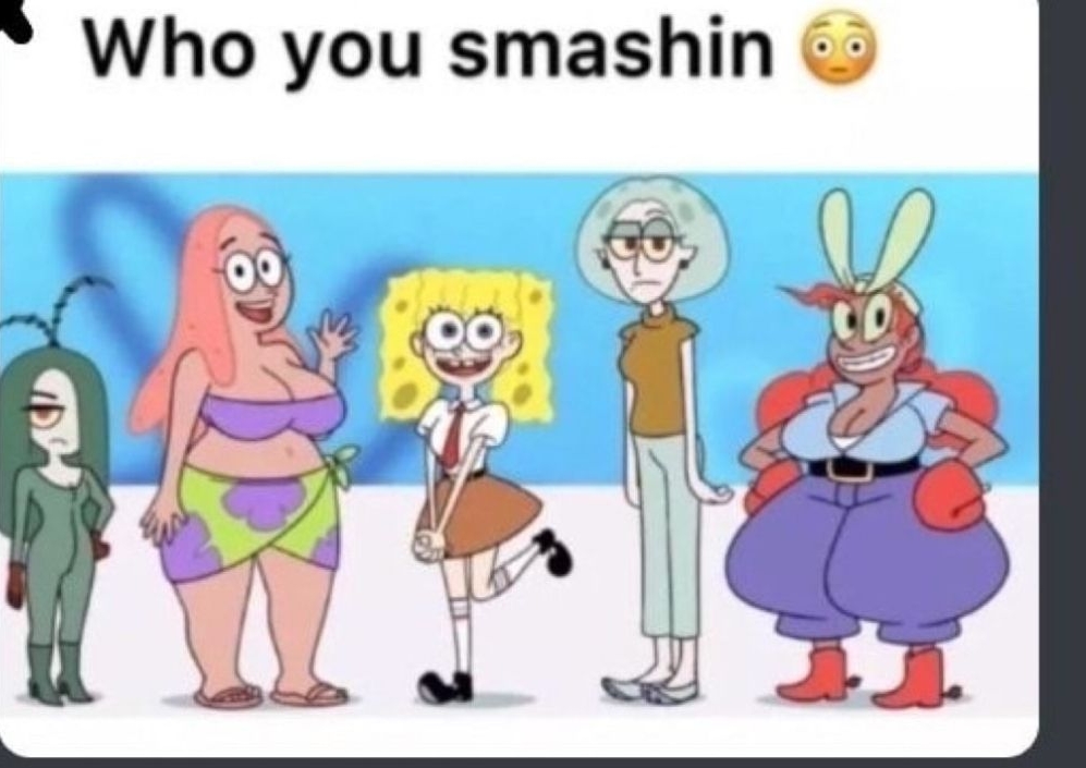 Who you smashin