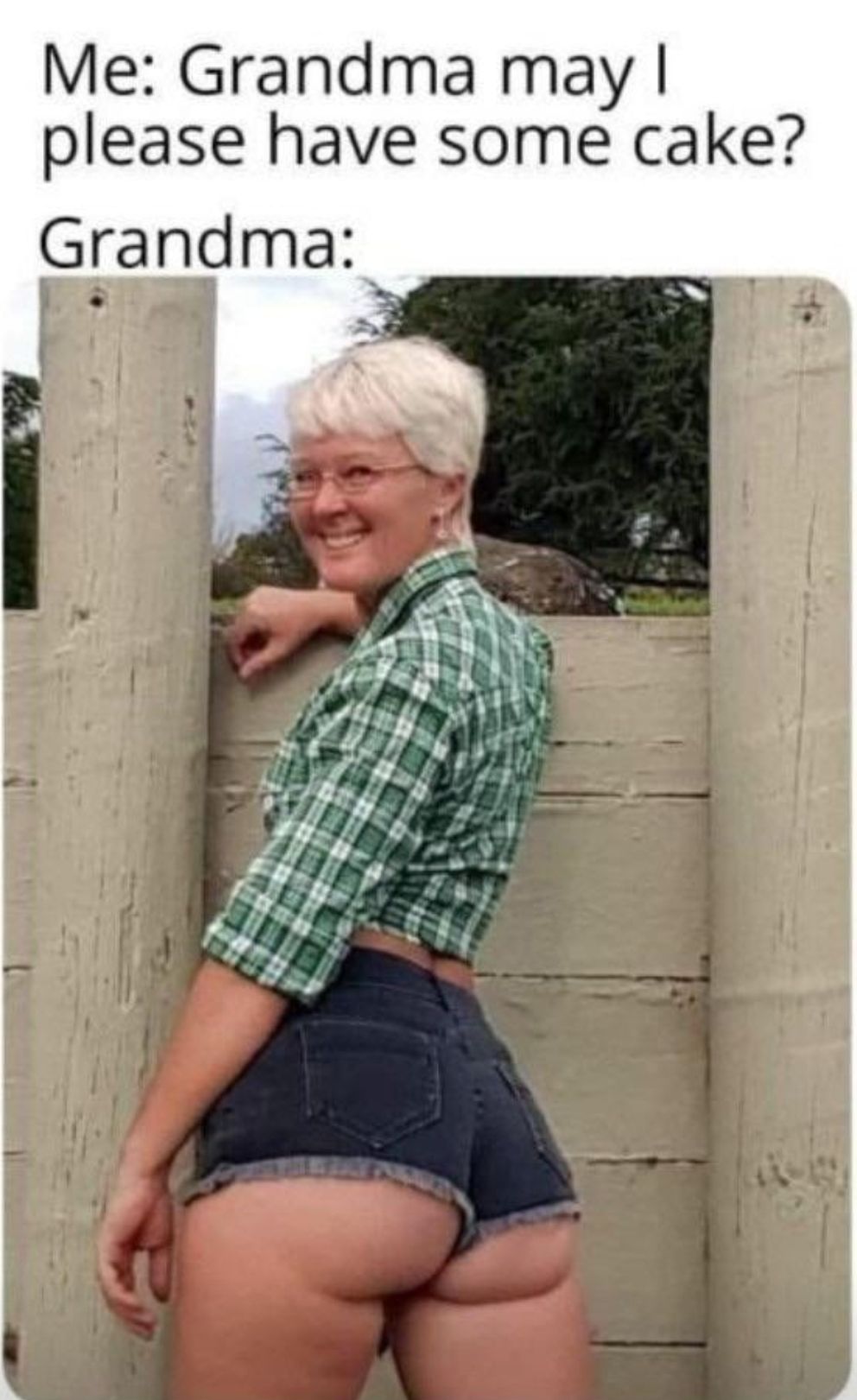 Me Grandma may please have some cake Grandma