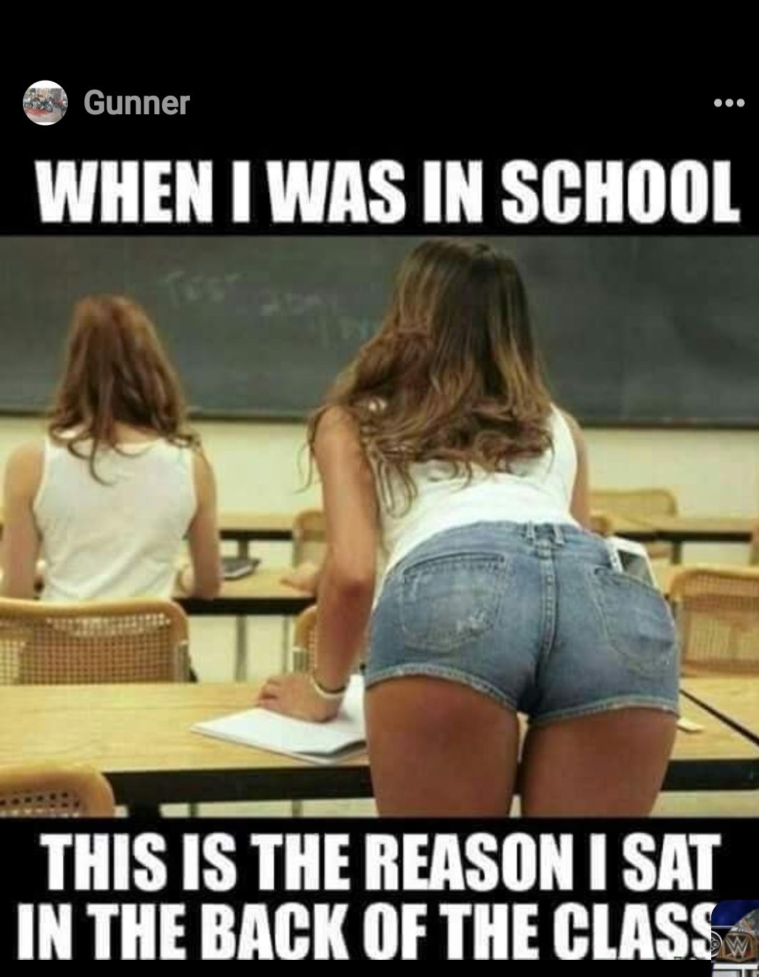 Gunner e em oo SRR RHAE IIEASIIN SAT IN THE BACK OF THE CLASS