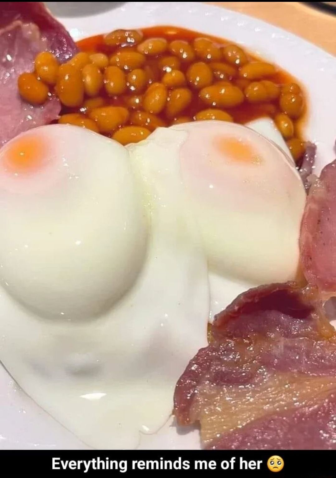 Everything reminds me of her