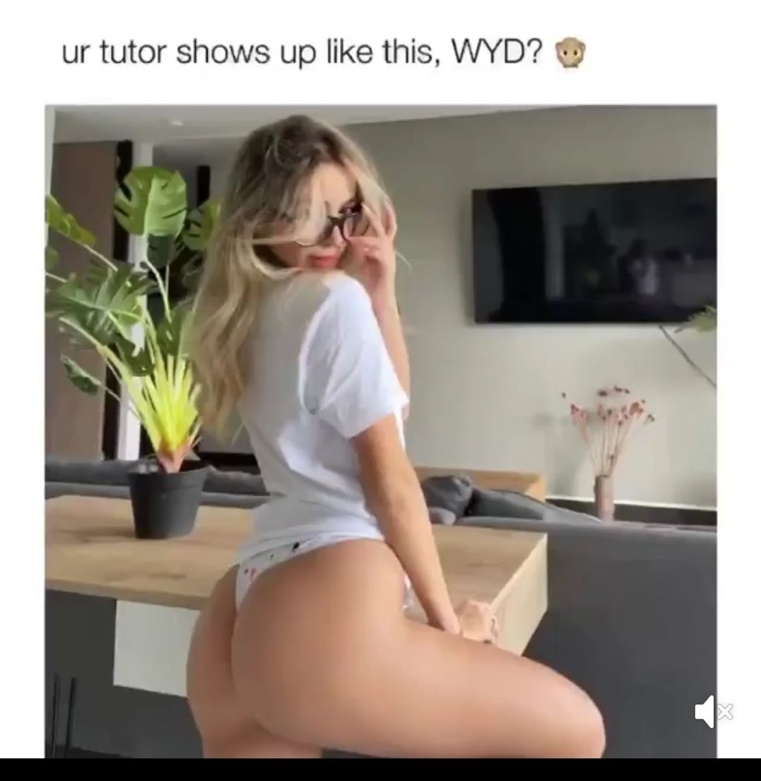 ur tutor shows up like this WYD