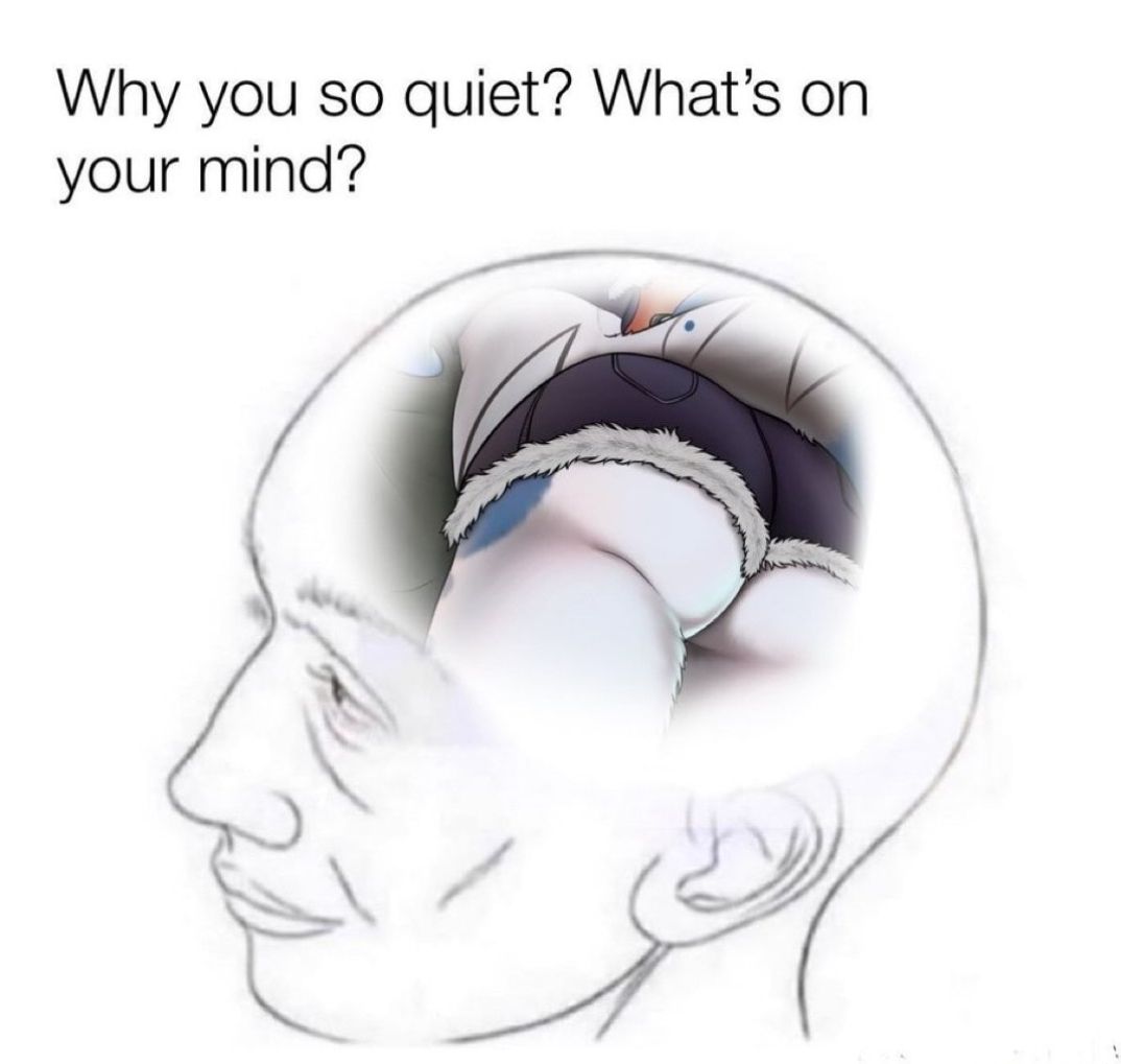 Why you so quiet Whats on your mind