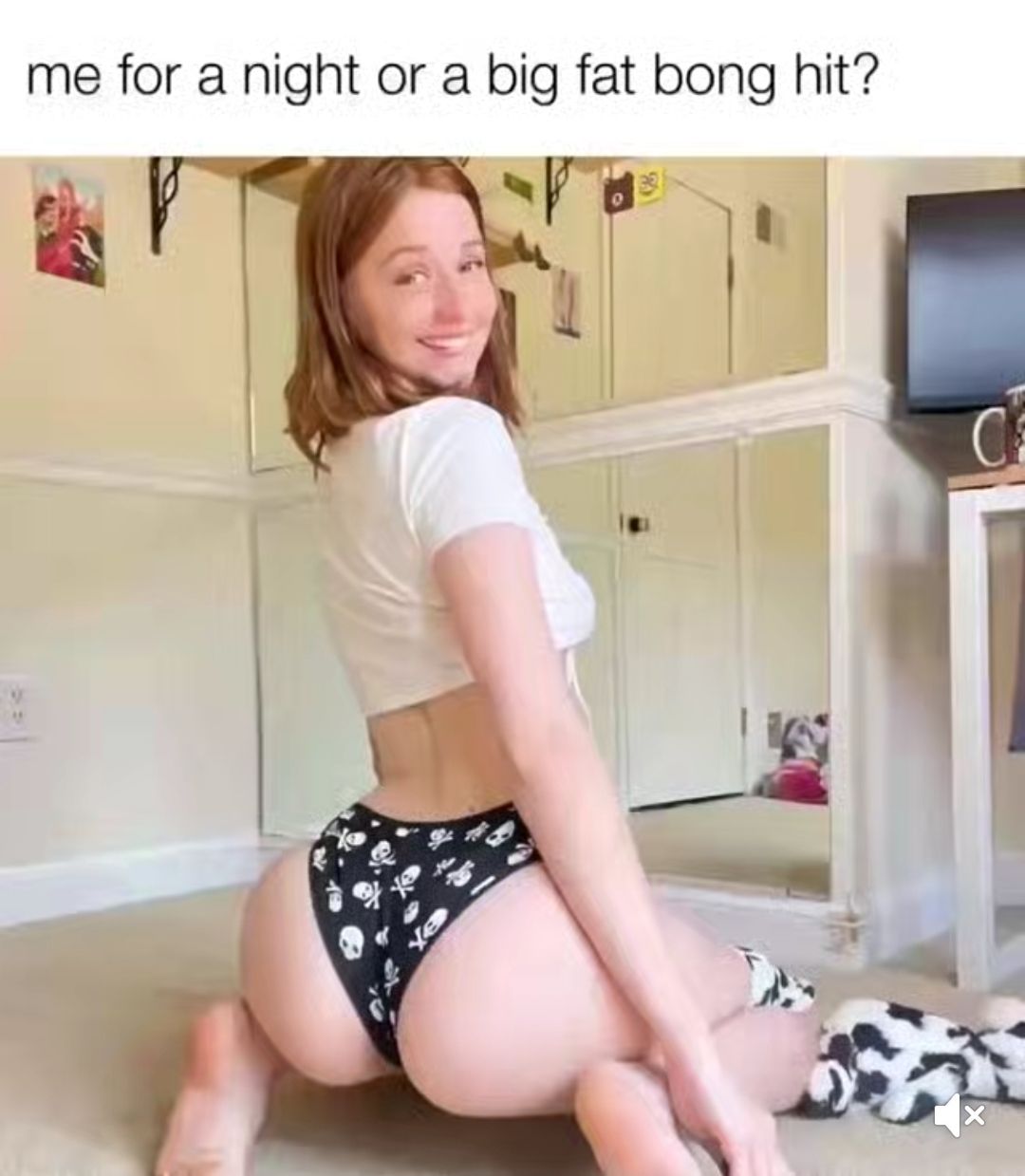 me for a night or a big fat bong hit st 1