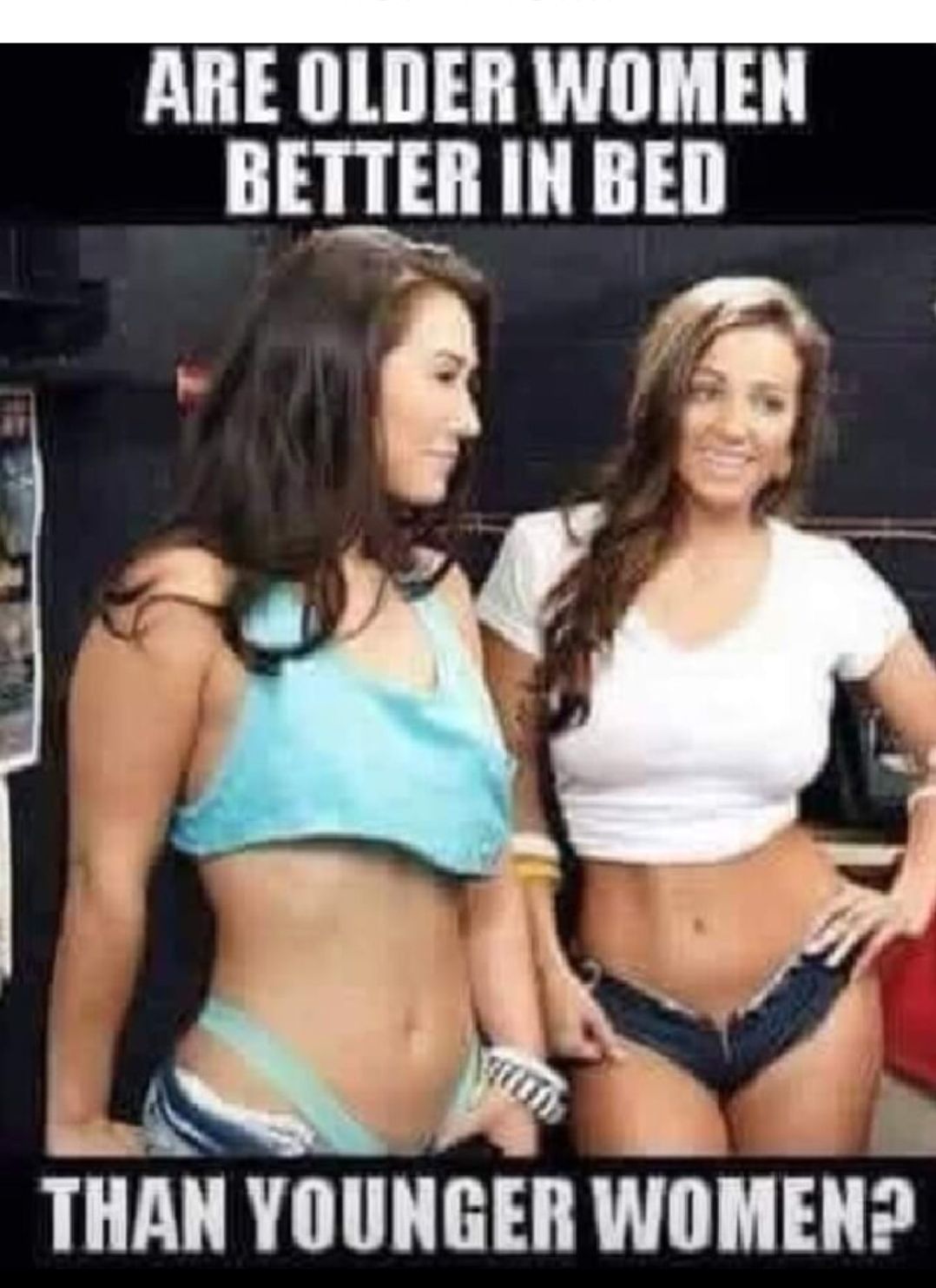 I ARE OLDER WOMEN BETTER IN BED THAN YOUNGER WOMEN